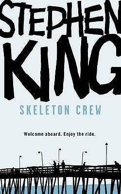 Skeleton Crew King Stephen 