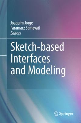 Sketch Based Interfaces and Modeling Jorge Joaquim 