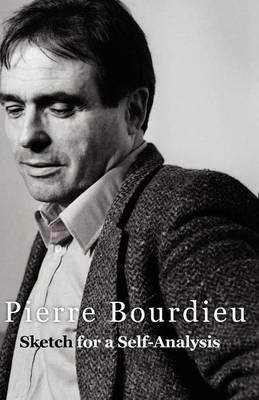 Sketch for a Self analysis Bourdieu Pierre 