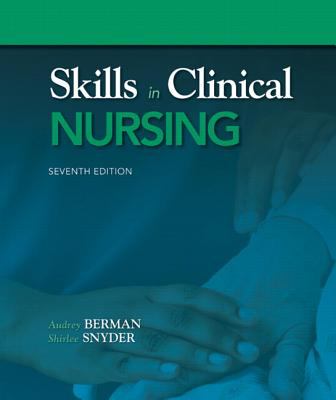 Skills in Clinical Nursing Berman 