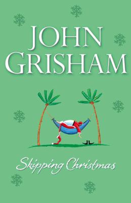 Skipping Christmas John Grisham 