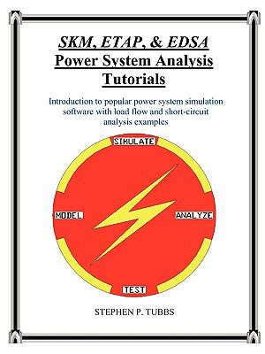 Skm Etap Edsa Power System Analysis Tutorials 