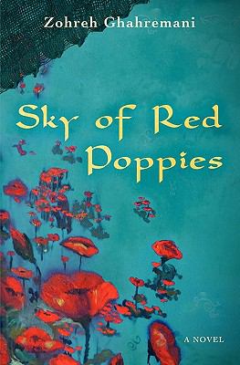 Sky of Red Poppies Zohreh Ghahremani 