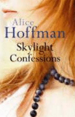 Skylight Confessions Hoffman Alice 