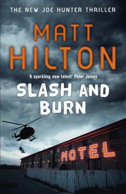 Slash and Burn Hilton Matt 