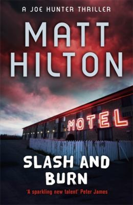 Slash and Burn Hilton Matt 