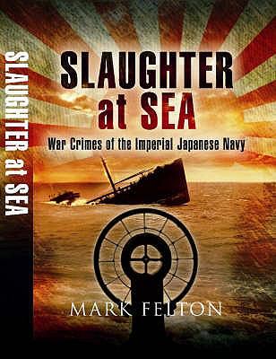 Slaughter at Sea Felton Mark 
