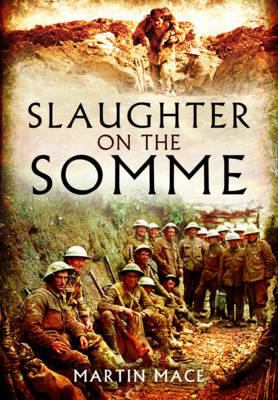 Slaughter on the Somme 