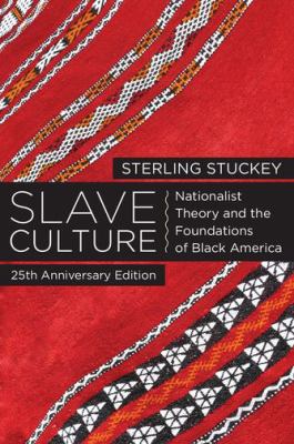 Slave Culture Stuckey Sterling 