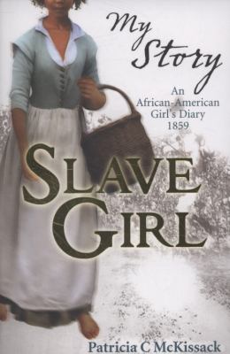 Slave Girl McKissack Patricia 