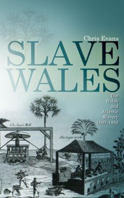 Slave Wales Evans Chris 