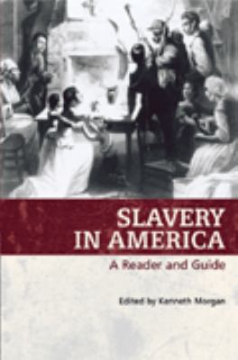 Slavery in America Morgan Kenneth 