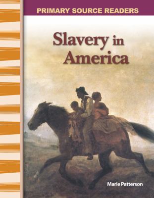 Slavery in America Patterson Marie 