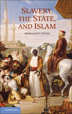 Slavery the State and Islam Ennaji Mohammed 