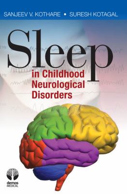 Sleep in Childhood Neurological Disorders Kothare Sanjee 