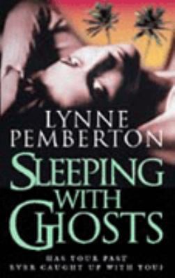 Sleeping With Ghosts LYNNE PEMBERTON 