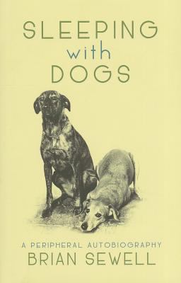 Sleeping with Dogs Sewell Brian 