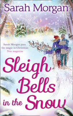 Sleigh Bells in the Snow Morgan Sarah 