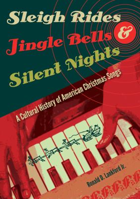 Sleigh Rides Jingle Bells and Silent Nights 