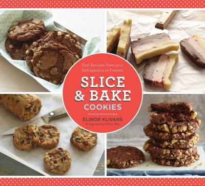 Slice and Bake Cookies Klivans Elinor 