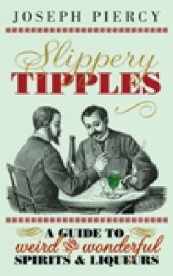 Slippery Tipples Piercy Joseph 