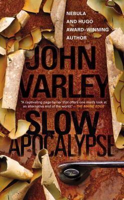 Slow Apocalypse Varley John 