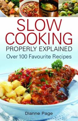Slow Cooking Properly Explained Page Dianne 