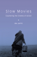 Slow Movies Jaffe Ira 