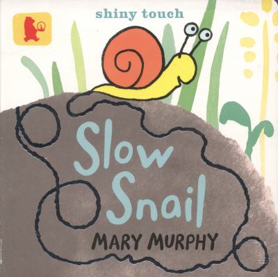 Slow Snail Murphy Mary 