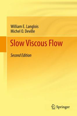 Slow Viscous Flow Langlois William E 