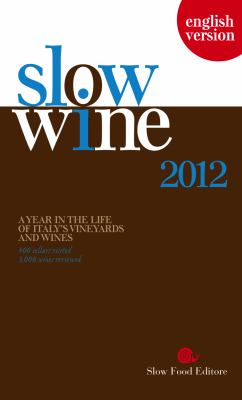 Slow Wine 2012 Slow Food Editore 