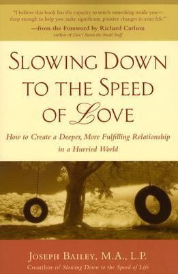 Slowing Down to the Speed of Love 