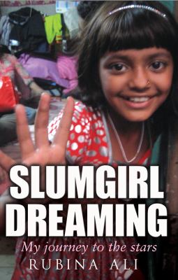 Slumgirl Dreaming Ali Rubina 