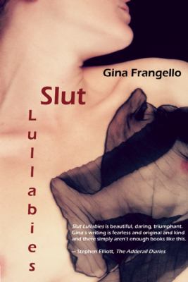 Slut Lullabies Frangello Gina 
