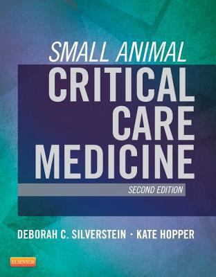 Small Animal Critical Care Medicine Hopper Kate 