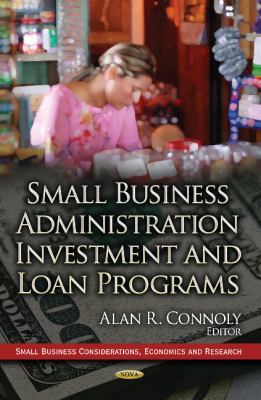 Small Business Administration Investment Loan Programs 
