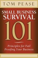 Small Business Survival 101 Pease Tom 