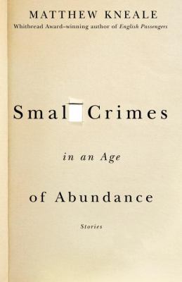 Small Crimes in an Age of Abundance 