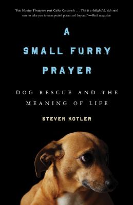Small Furry Prayer Kotler Steven 
