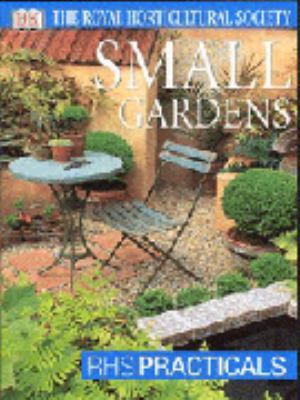 Small Gardens RHS Practicals Royal Horticultural 