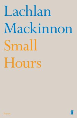 Small Hours MacKinnon Lachlan 