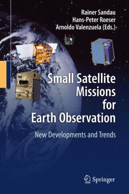 Small Satellite Missions for Earth Observation 