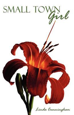 Small Town Girl Linda Cunningham 