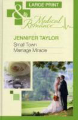 Small Town Marriage Miracle Taylor Jennifer 