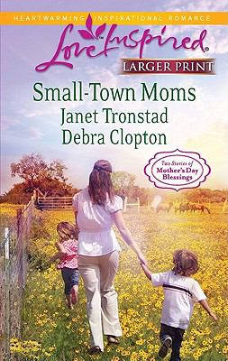 Small Town Moms Tronstad Janet 