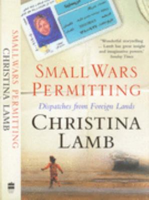 Small Wars Permitting Lamb Christina 