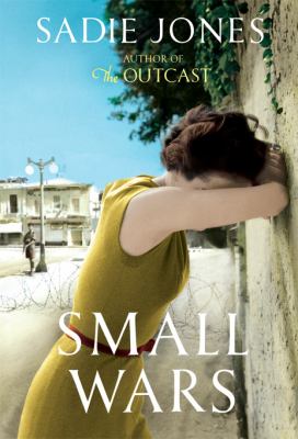 Small Wars Sadie Jones 
