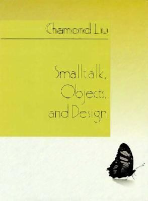 SmallTalk Object and Design Liu Chamond 
