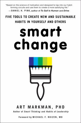 Smart Change Markman PhD Art 