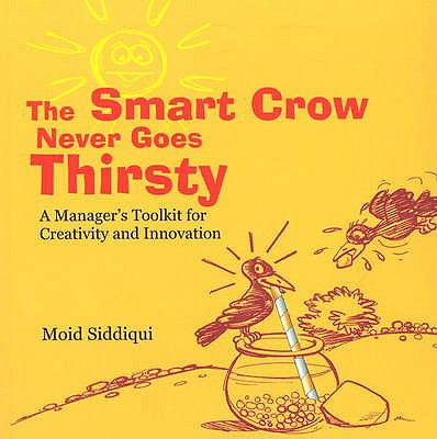 Smart Crow Never Goes Thirsty Siddiqui Moid 